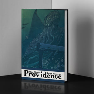 PROVIDENCE (Cthulhu Trilogy Complete Edition) by Alan Moore & Jacen Burrows, Custom Bound Hard Cover